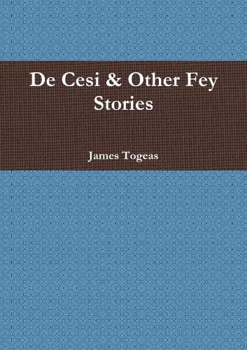 Cover image for De Cesi & Other Fey Stories