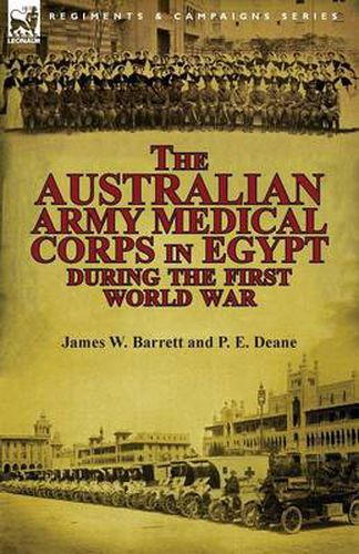 Cover image for The Australian Army Medical Corps in Egypt During the First World War