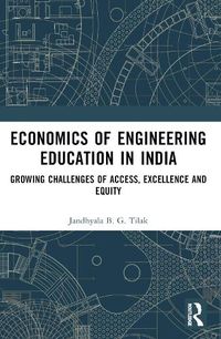 Cover image for Economics of Engineering Education in India