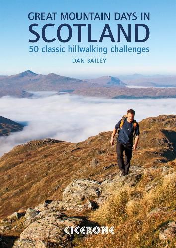 Cover image for Great Mountain Days in Scotland: 50 classic hillwalking challenges