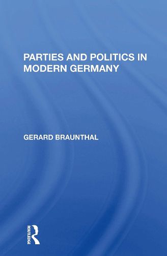 Parties And Politics In Modern Germany