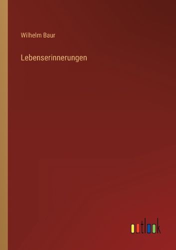 Cover image for Lebenserinnerungen