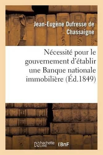 Cover image for Necessite Pour Le Gouvernement d'Etablir Une Banque Nationale Immobiliere