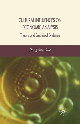 Cover image for Cultural Influences on Economic Analysis: Theory and Empirical Evidence
