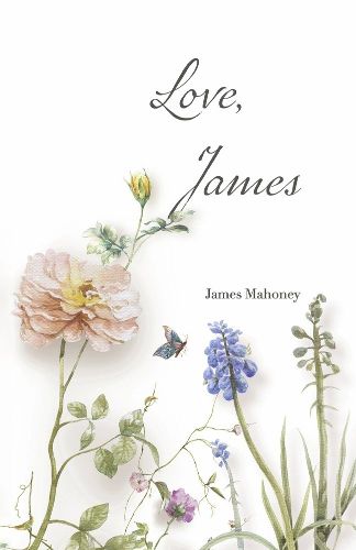 Cover image for Love, James: Poems of Sickness and Loss