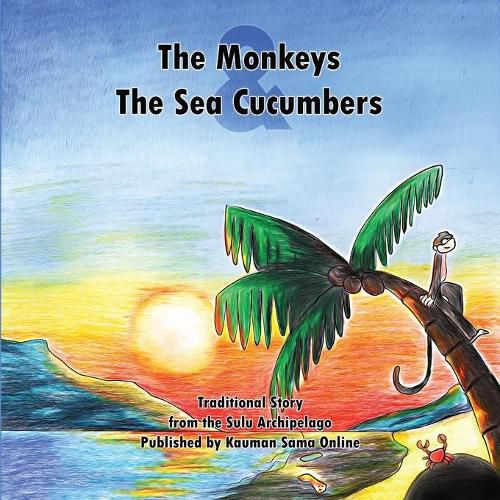 Cover image for The Monkeys and the Sea Cucumbers