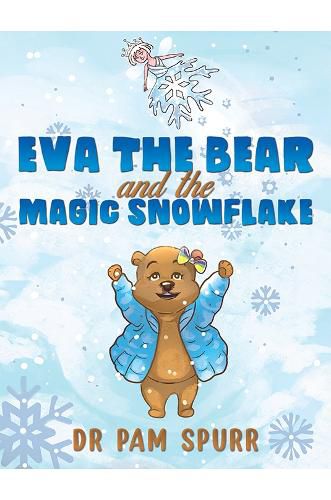 Cover image for Eva the Bear and the Magic Snowflake