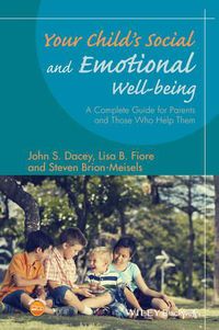 Cover image for Your Child's Social and Emotional Well-Being: A Complete Guide for Parents and Those Who Help Them