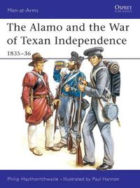 Cover image for The Alamo and the War of Texan Independence 1835-36