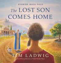 Cover image for Stories Jesus Told: The Lost Son Comes Home