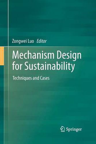 Cover image for Mechanism Design for Sustainability: Techniques and Cases