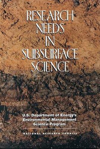 Research Needs in Subsurface Science