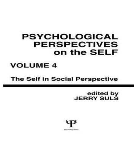 Cover image for Psychological Perspectives on the Self, Volume 4: the Self in Social Perspective