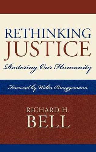 Rethinking Justice: Restoring Our Humanity