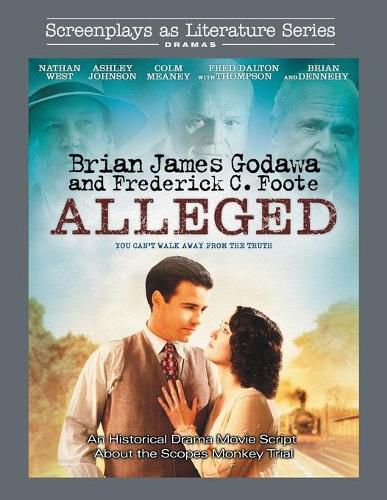 Alleged: An Historical Drama Movie Script About the Scopes Monkey Trial