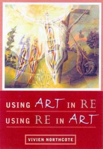 Cover image for Using Art in RE, Using RE in Art