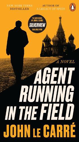 Cover image for Agent Running in the Field: A Novel