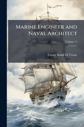 Cover image for Marine Engineer and Naval Architect, Volume 11