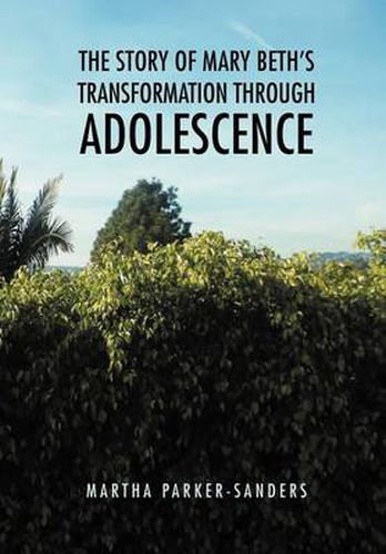 Cover image for The Story of Mary Beth's Transformation through Adolescence