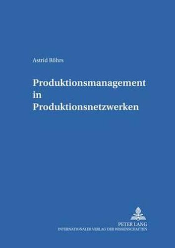 Cover image for Produktionsmanagement in Produktionsnetzwerken