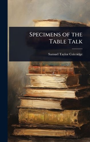 Cover image for Specimens of the Table Talk