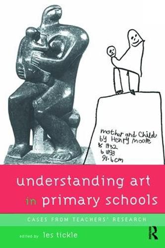 Cover image for Understanding Art in Primary Schools