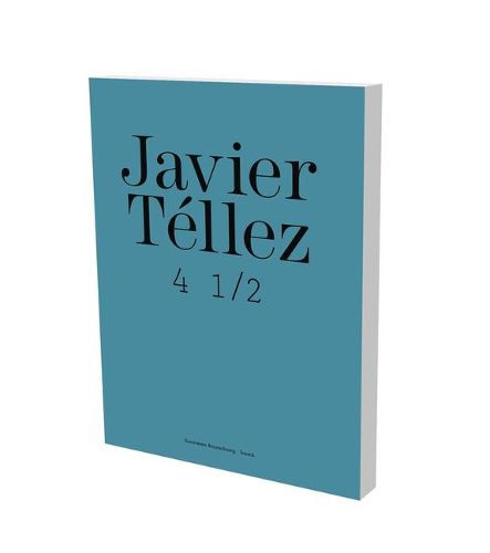 Cover image for Javier Tellez: Braunschweig Catalogue