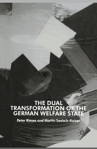 Cover image for The Dual Transformation of the German Welfare State