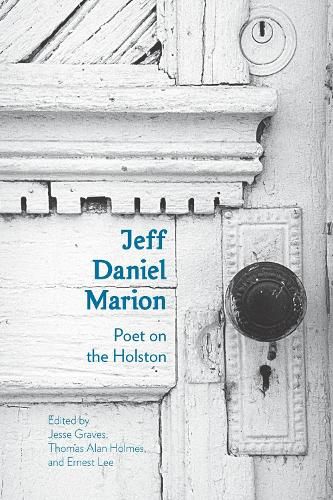 Cover image for Jeff Daniel Marion: Poet on the Holston