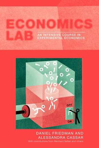 Cover image for Economics Lab: An Intensive Course in Experimental Economics