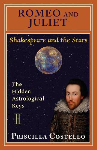 Cover image for Romeo and Juliet: The Hidden Astrological Keys