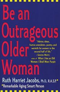 Cover image for Be an Outrageous Older Woman