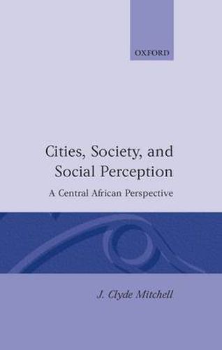 Cover image for Cities, Society, and Social Perception: A Central African Perspective