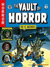 Cover image for The EC Archives: Vault of Horror Volume 3