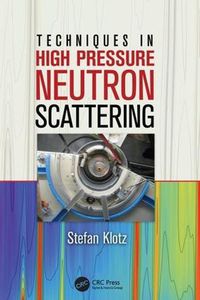 Cover image for Techniques in High Pressure Neutron Scattering