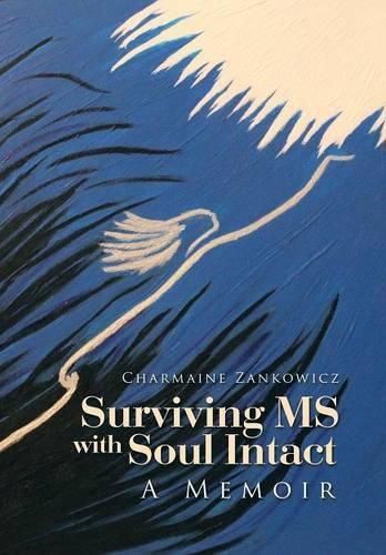 Cover image for Surviving MS with Soul Intact: A Memoir