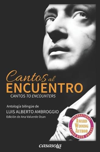 Cover image for Cantos al encuentro: Antologia bilingue de Luis Alberto Ambroggio