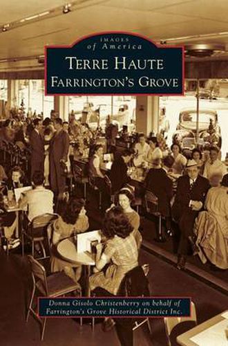 Cover image for Terre Haute: Farrington's Grove