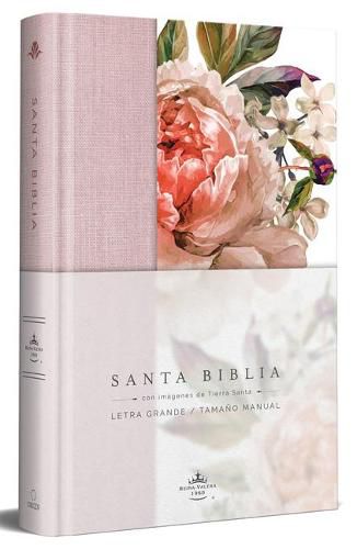 Cover image for Biblia Reina Valera 1960 letra grande. Tapa Dura, Tela rosada con flores, tamano  manual / Bible RVR 1960. Handy Size, Large Print, Hardcover, Pink