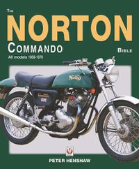 Cover image for The Norton Commando Bible: All models 1968 to 1978