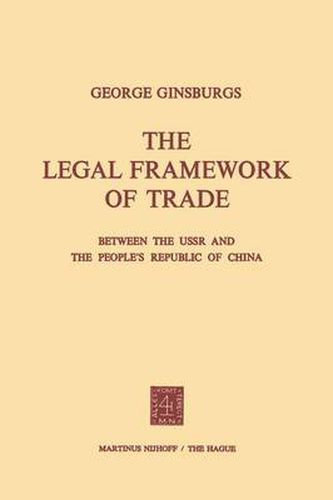 Cover image for The Legal Framework of Trade between the USSR and the People's Republic of China