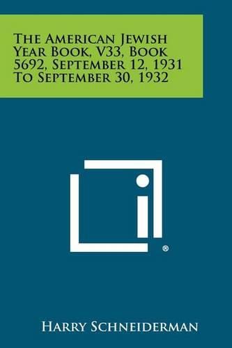 Cover image for The American Jewish Year Book, V33, Book 5692, September 12, 1931 to September 30, 1932