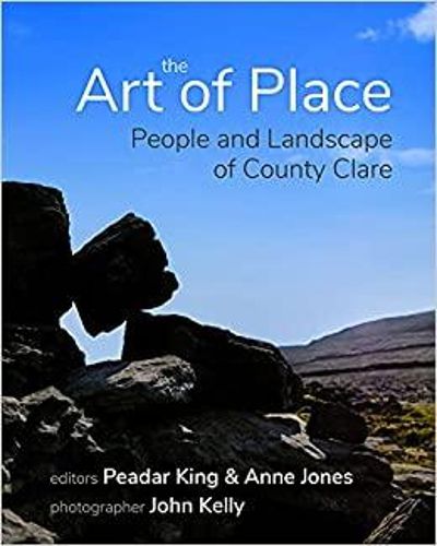 Cover image for The Art of Place: People and Landscape of County Clare