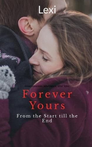 Cover image for Forever Yours: From the Start till the End