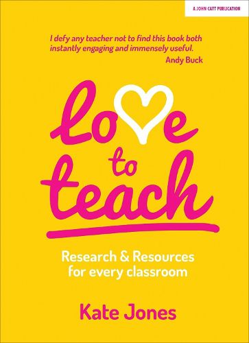 Cover image for Love to Teach: Research and Resources for Every Classroom
