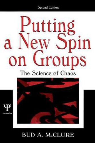 Cover image for Putting A New Spin on Groups: The Science of Chaos