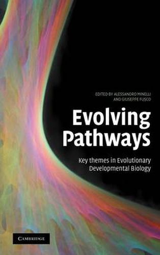 Cover image for Evolving Pathways: Key Themes in Evolutionary Developmental Biology