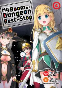 Cover image for My Room is a Dungeon Rest Stop (Manga) Vol. 4
