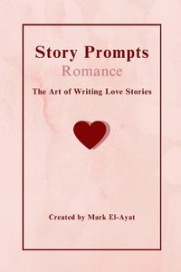 Cover image for Story Prompts Romance