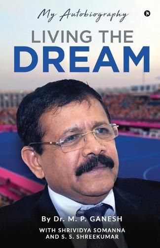 Cover image for Living the Dream: My Autobiography